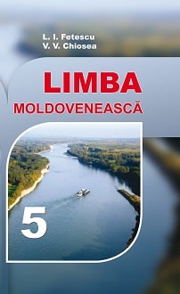 Молдовська мова 5 клас Фєтєску 2022